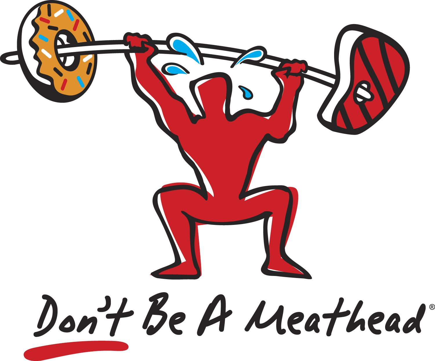 Why don t be a meathead don t be a meathead