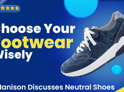 Shoe Terminology #2:  Neutral Shoes, What it Means, and Why It’s Important