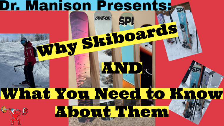 Skiboards Are The Way To Go!